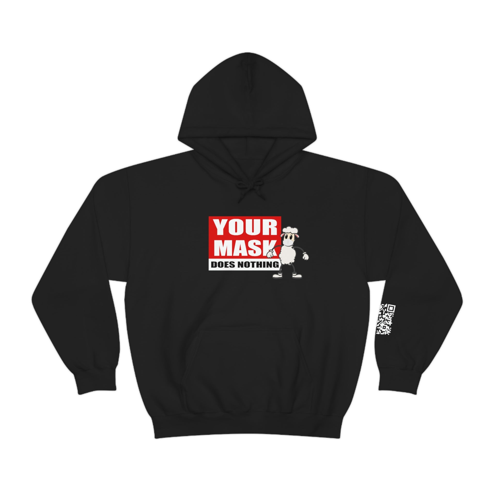 Your Mask Does Nothing Hoodie